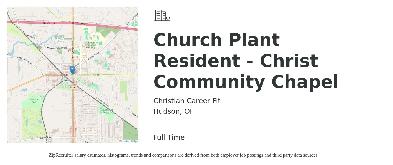 Christian Career Fit job posting for a Church Plant Resident - Christ Community Chapel in Hudson, OH with a salary of $13 to $21 Hourly with a map of Hudson location.