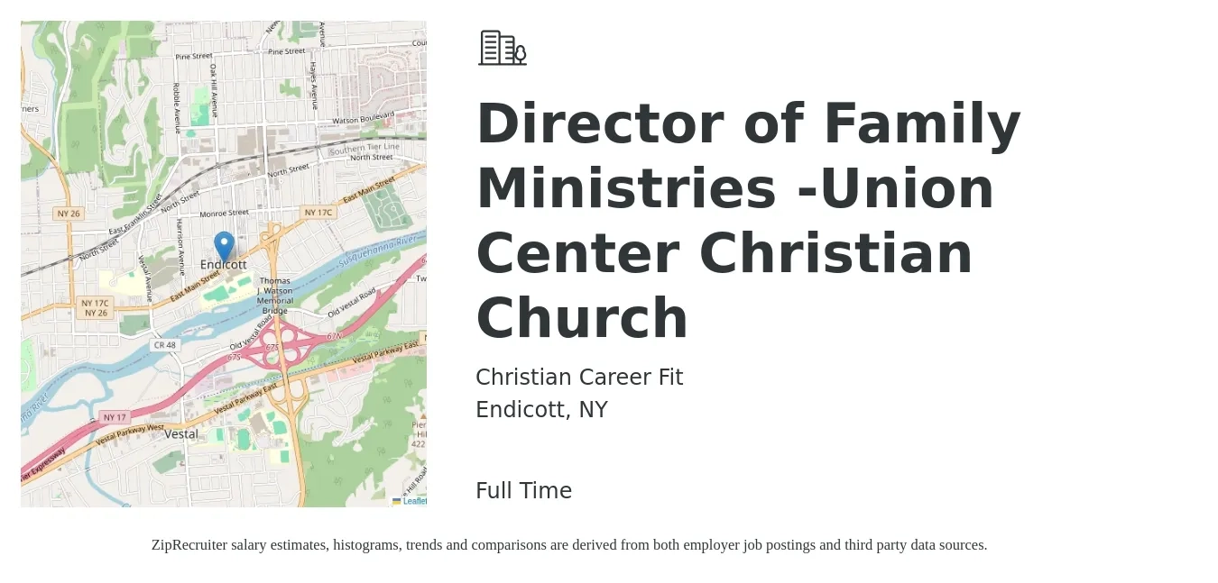 Christian Career Fit job posting for a Director of Family Ministries -Union Center Christian Church in Endicott, NY with a salary of $109,800 to $237,200 Yearly with a map of Endicott location.