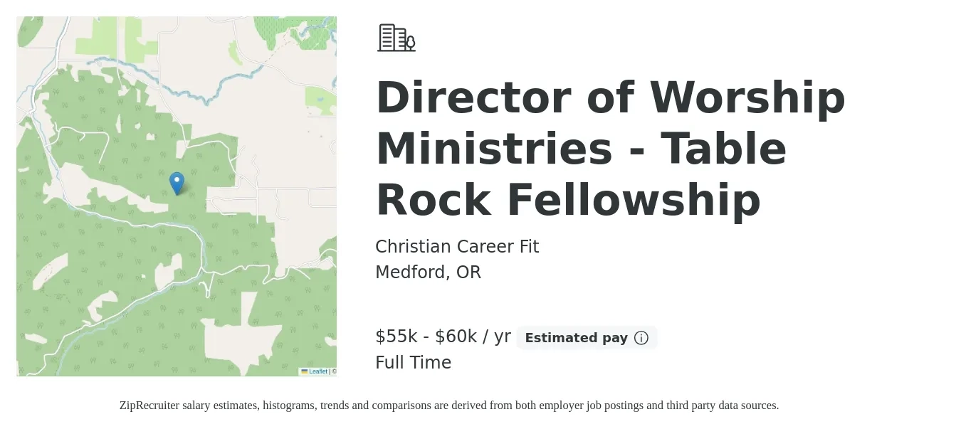 Christian Career Fit job posting for a Director of Worship Ministries - Table Rock Fellowship in Medford, OR with a salary of $55,000 to $60,000 Yearly with a map of Medford location.
