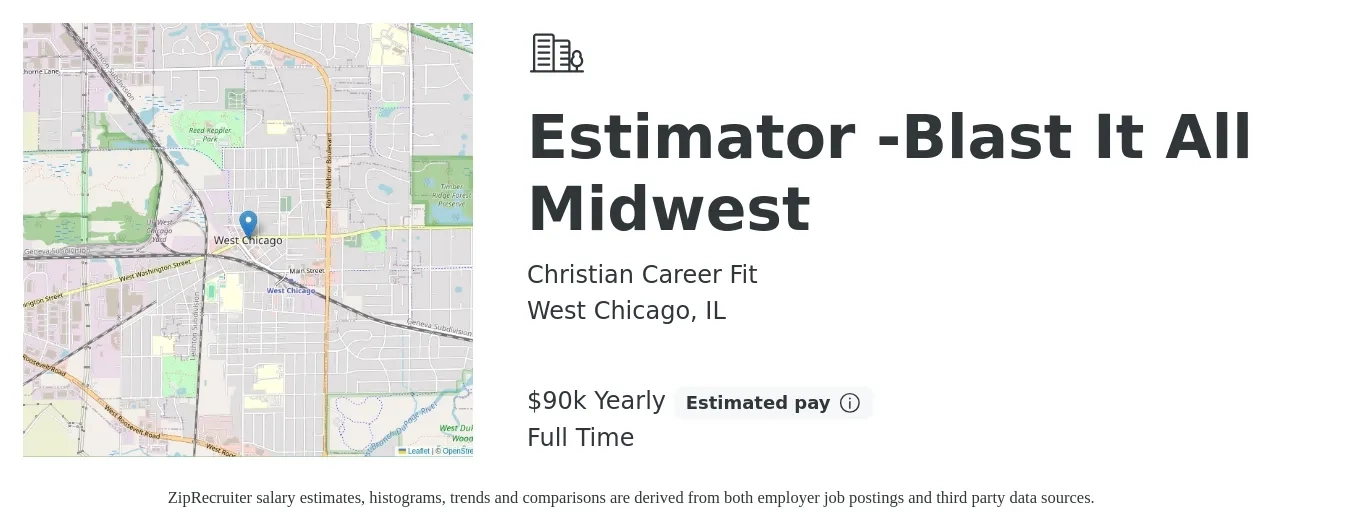 Christian Career Fit job posting for a Estimator -Blast It All Midwest in West Chicago, IL with a salary of $90,000 Yearly with a map of West Chicago location.