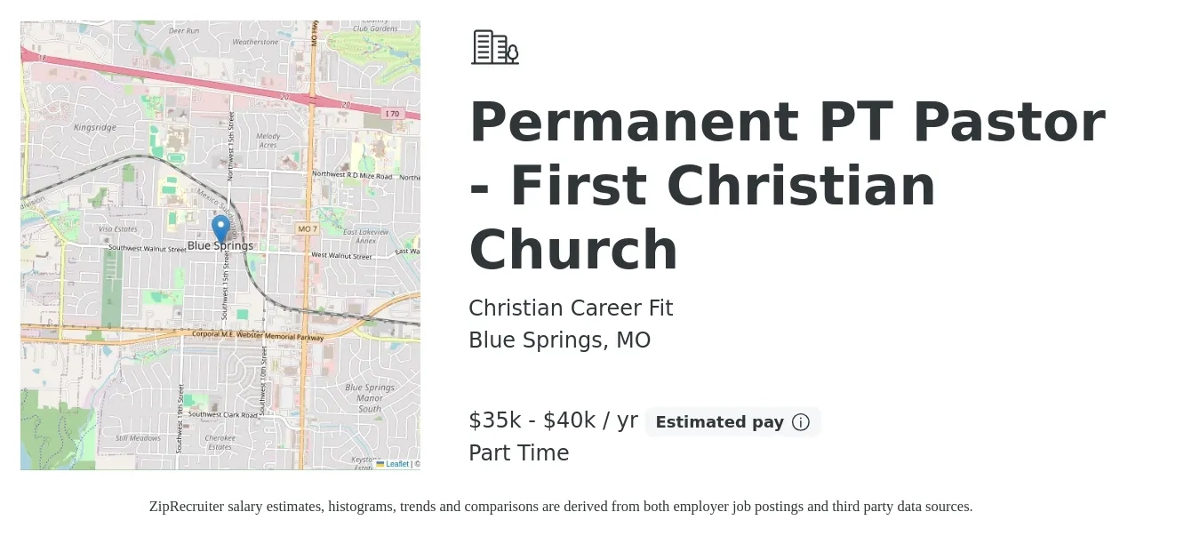 Christian Career Fit job posting for a Permanent PT Pastor - First Christian Church in Blue Springs, MO with a salary of $35,000 to $40,000 Yearly with a map of Blue Springs location.