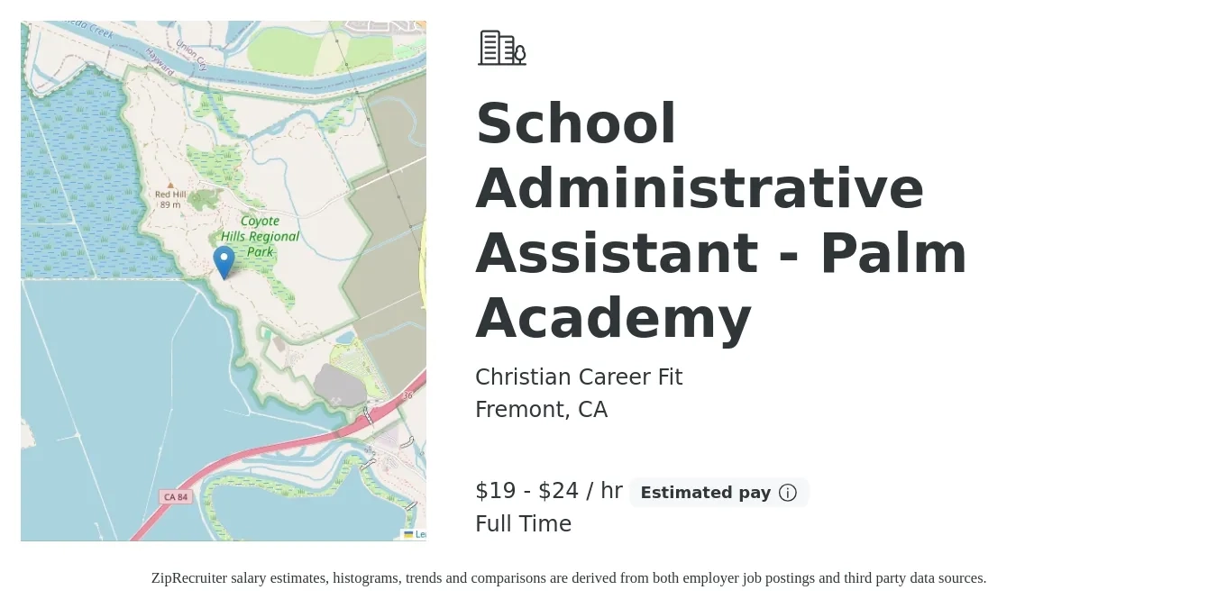 Christian Career Fit job posting for a School Administrative Assistant - Palm Academy in Fremont, CA with a salary of $20 to $25 Hourly with a map of Fremont location.