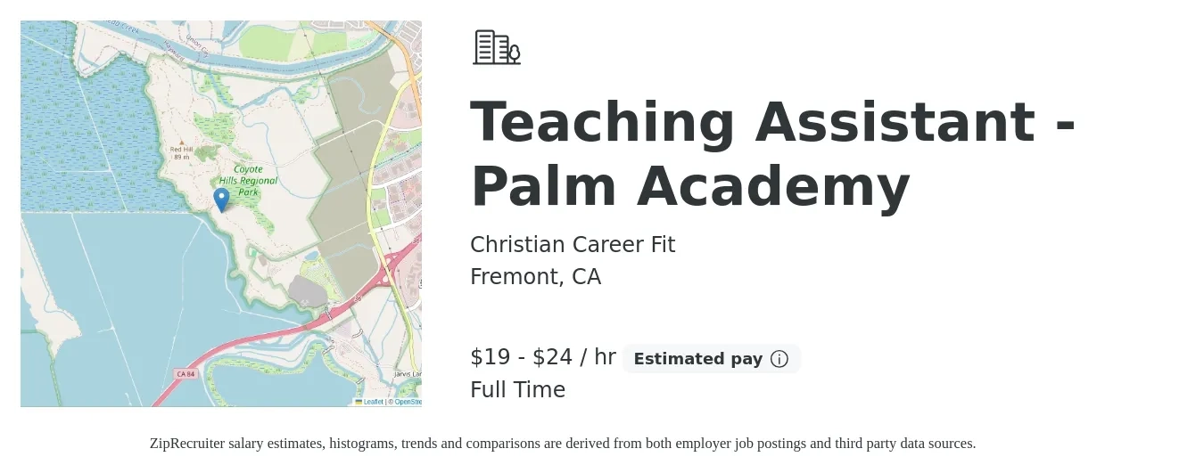 Christian Career Fit job posting for a Teaching Assistant - Palm Academy in Fremont, CA with a salary of $20 to $25 Hourly with a map of Fremont location.