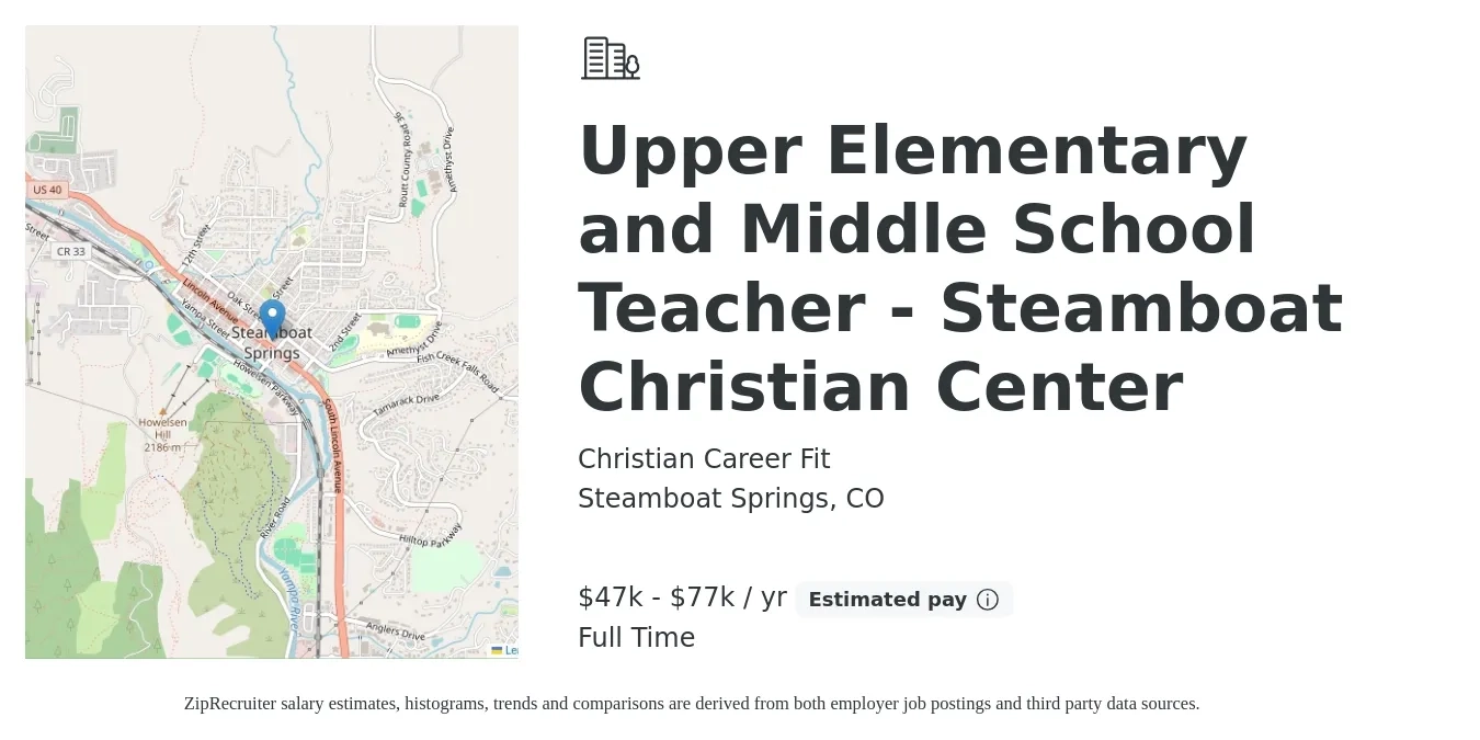 Christian Career Fit job posting for a Upper Elementary and Middle School Teacher - Steamboat Christian Center in Steamboat Springs, CO with a salary of $47,500 to $77,500 Yearly with a map of Steamboat Springs location.