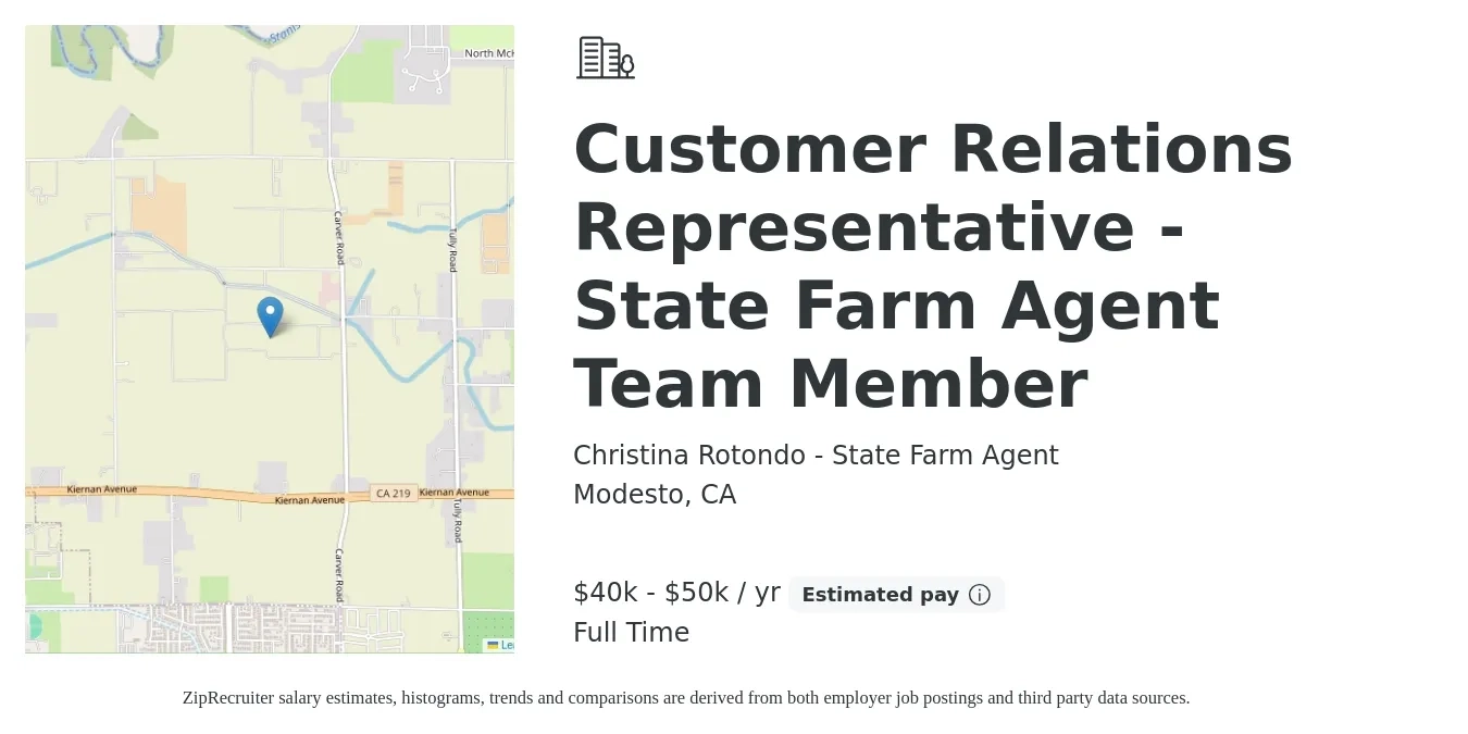 Christina Rotondo - State Farm Agent job posting for a Customer Relations Representative - State Farm Agent Team Member in Modesto, CA with a salary of $40,000 to $50,000 Yearly with a map of Modesto location.