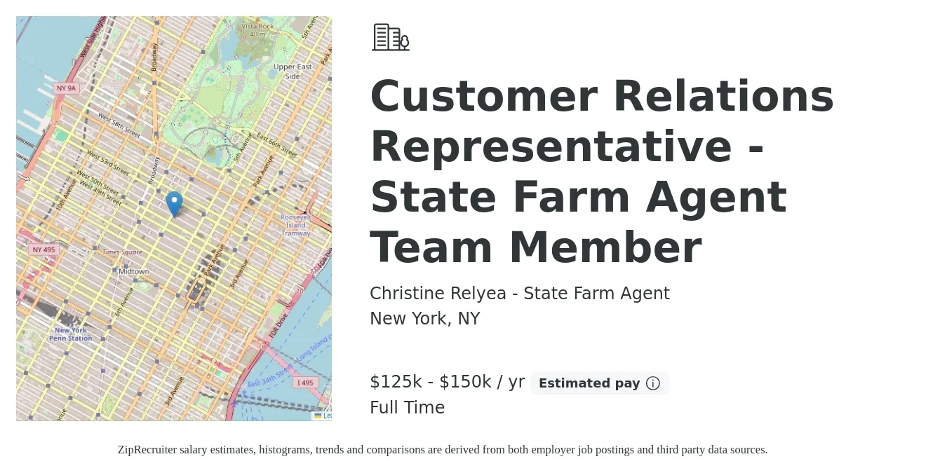 Christine Relyea - State Farm Agent job posting for a Customer Relations Representative - State Farm Agent Team Member in New York, NY with a salary of $125,000 to $150,000 Yearly with a map of New York location.