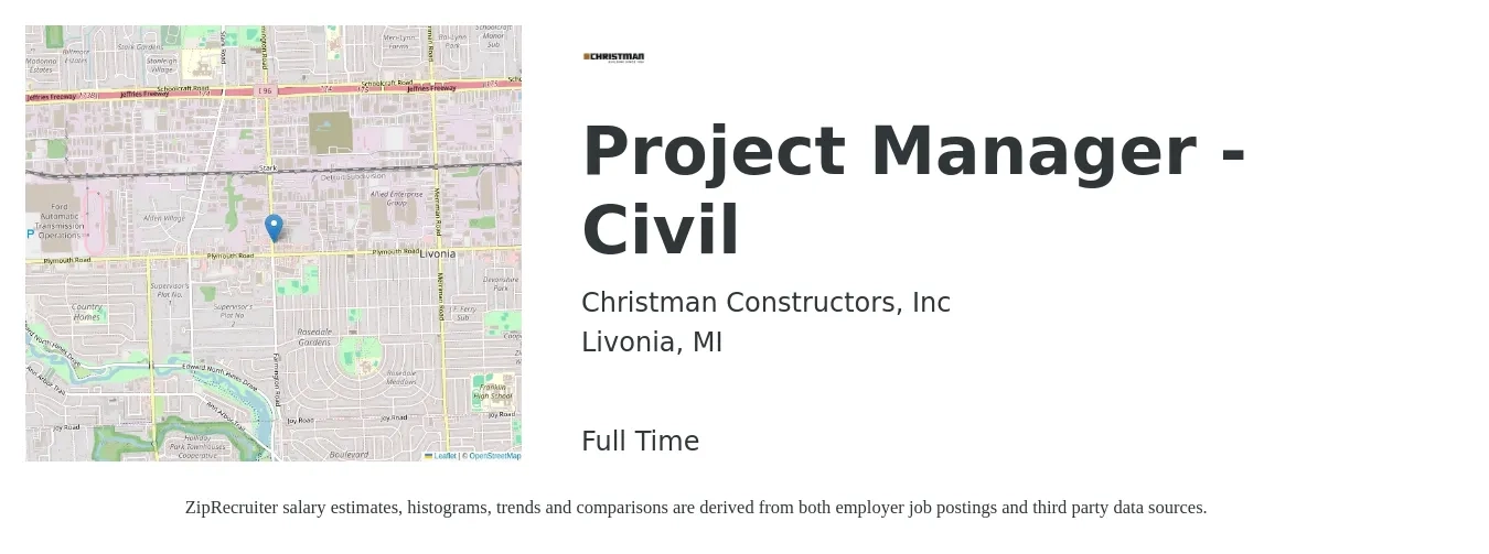 Christman Constructors, Inc job posting for a Project Manager - Civil in Livonia, MI with a salary of $73,000 to $114,400 Yearly with a map of Livonia location.