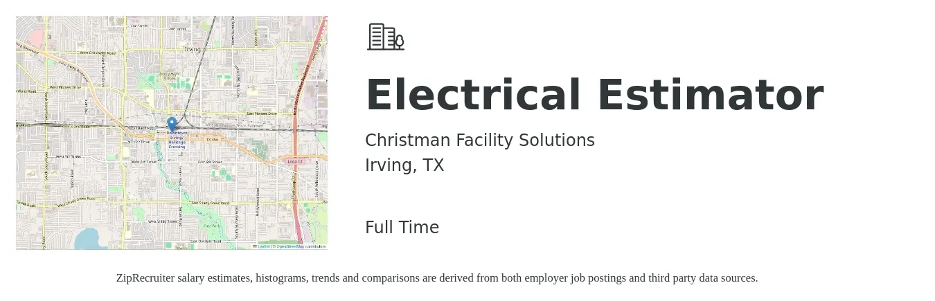 Christman Facility Solutions job posting for a Electrical Estimator in Irving, TX with a salary of $71,400 to $107,500 Yearly with a map of Irving location.
