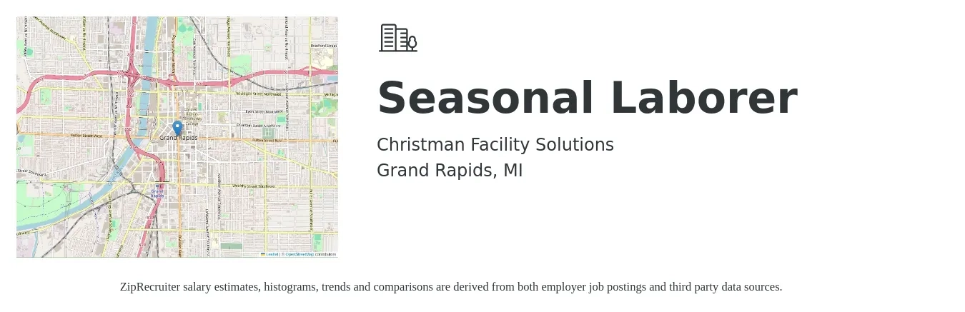 Christman Facility Solutions job posting for a Seasonal Laborer in Grand Rapids, MI with a salary of $16 to $20 Hourly with a map of Grand Rapids location.
