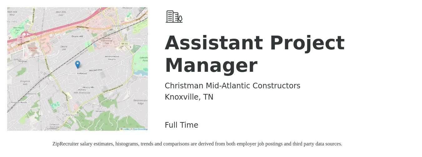 Christman Mid-Atlantic Constructors job posting for a Assistant Project Manager in Knoxville, TN with a salary of $44,100 to $72,500 Yearly with a map of Knoxville location.