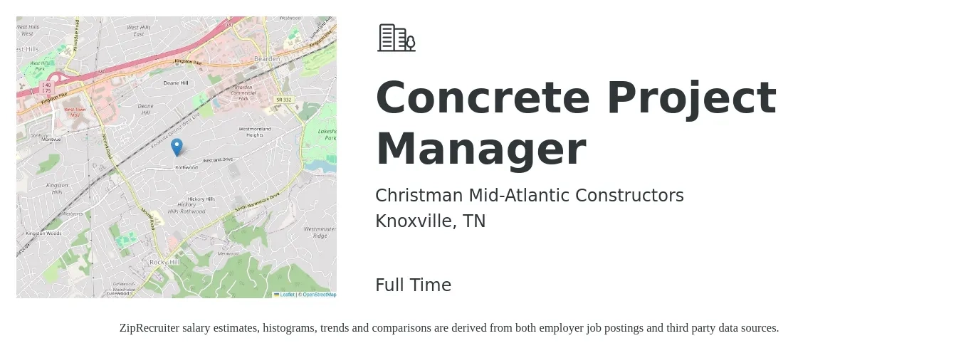 Christman Mid-Atlantic Constructors job posting for a Concrete Project Manager in Knoxville, TN with a salary of $71,600 to $113,600 Yearly with a map of Knoxville location.