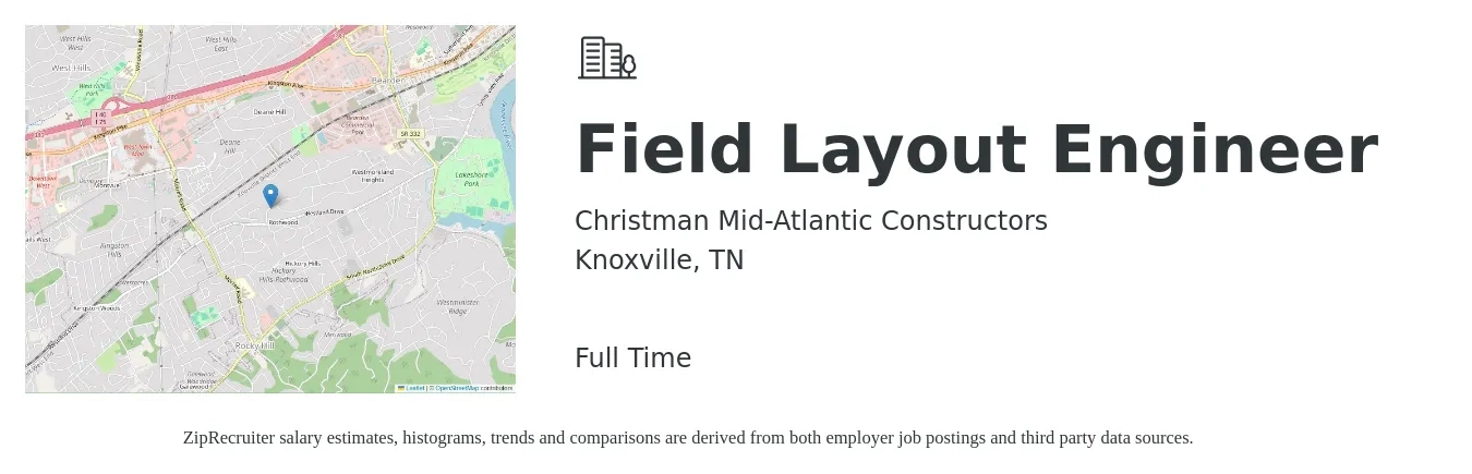 Christman Mid-Atlantic Constructors job posting for a Field Layout Engineer in Knoxville, TN with a salary of $24 to $40 Hourly with a map of Knoxville location.