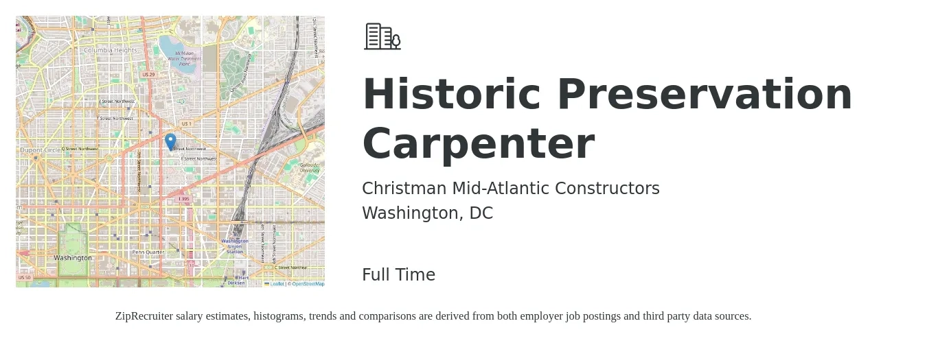 Christman Mid-Atlantic Constructors job posting for a Historic Preservation Carpenter in Washington, DC with a salary of $24 to $33 Hourly with a map of Washington location.