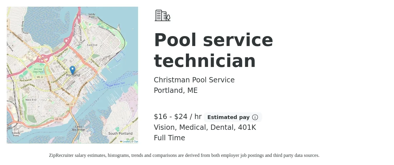 Christman Pool Service job posting for a Pool service technician in Portland, ME with a salary of $17 to $25 Hourly and benefits including medical, vision, 401k, and dental with a map of Portland location.
