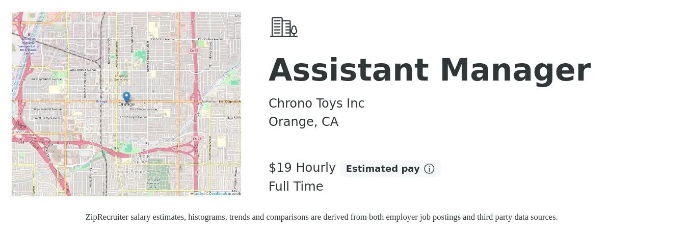 Chrono Toys Inc job posting for a Assistant Manager in Orange, CA with a salary of $20 Hourly with a map of Orange location.