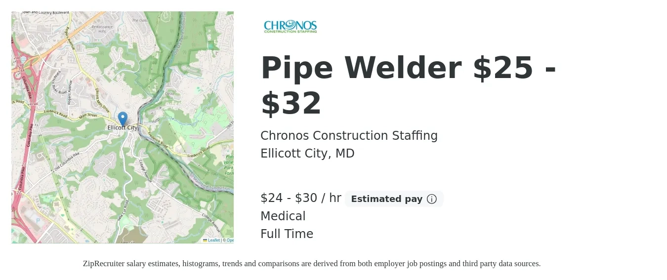Chronos Construction Staffing job posting for a Pipe Welder $25 - $32 in Ellicott City, MD with a salary of $25 to $32 Hourly and benefits including medical with a map of Ellicott City location.