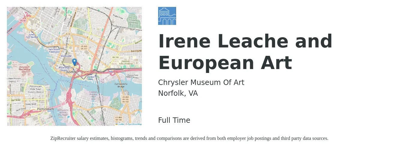 Chrysler Museum Of Art job posting for a Irene Leache and European Art in Norfolk, VA with a salary of $40,600 to $68,700 Yearly with a map of Norfolk location.