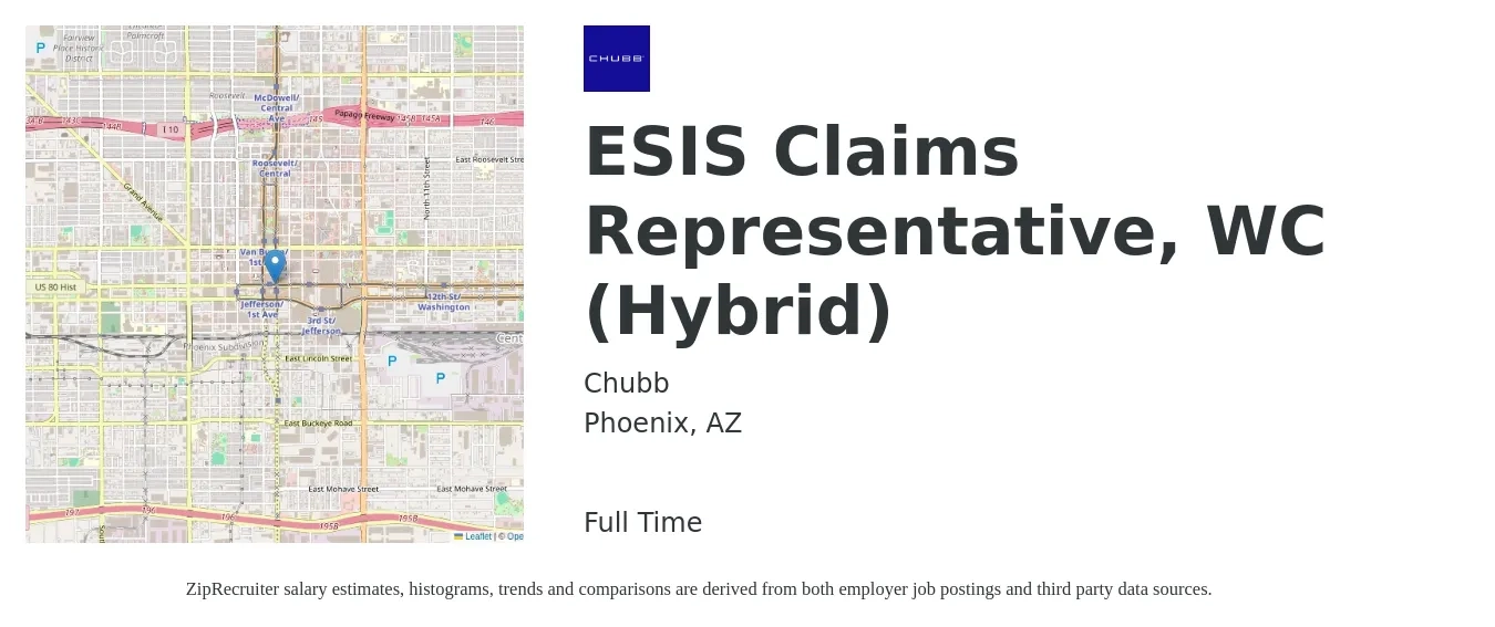 Chubb job posting for a ESIS Claims Representative, WC (Hybrid) in Phoenix, AZ with a salary of $19 to $28 Hourly with a map of Phoenix location.