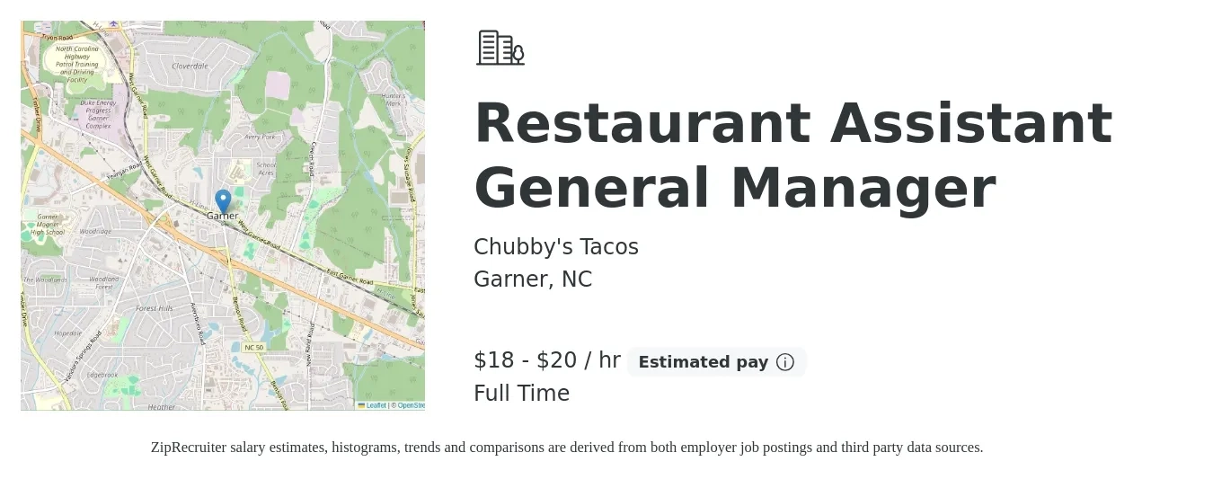 Chubby's Tacos job posting for a Restaurant Assistant General Manager in Garner, NC with a salary of $19 to $21 Hourly with a map of Garner location.
