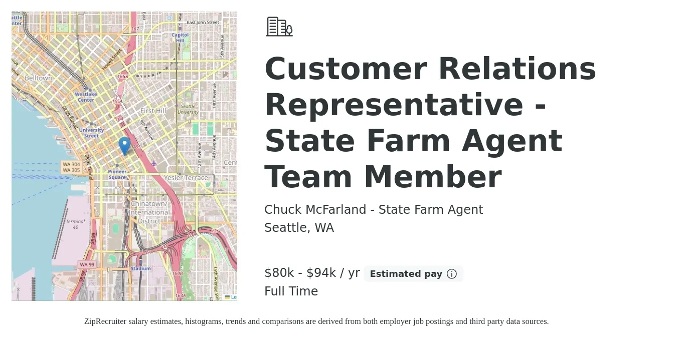 Chuck McFarland - State Farm Agent job posting for a Customer Relations Representative - State Farm Agent Team Member in Seattle, WA with a salary of $80,000 to $94,000 Yearly with a map of Seattle location.