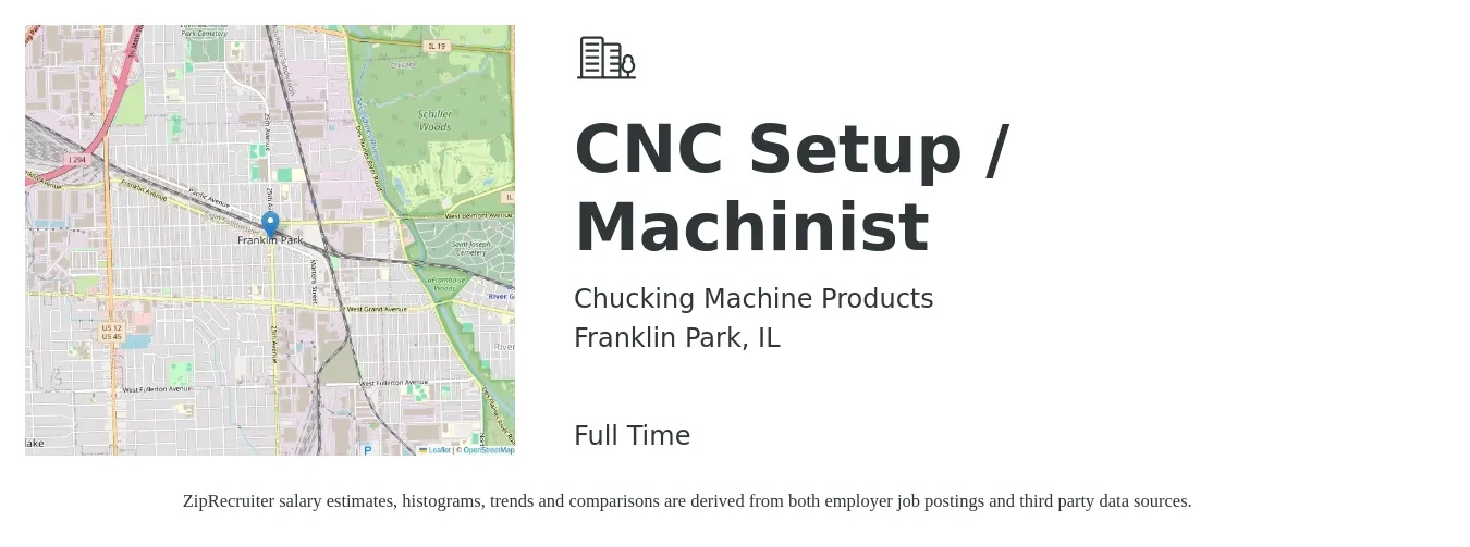 Chucking Machine Products job posting for a CNC Setup / Machinist in Franklin Park, IL with a salary of $17 to $28 Hourly with a map of Franklin Park location.