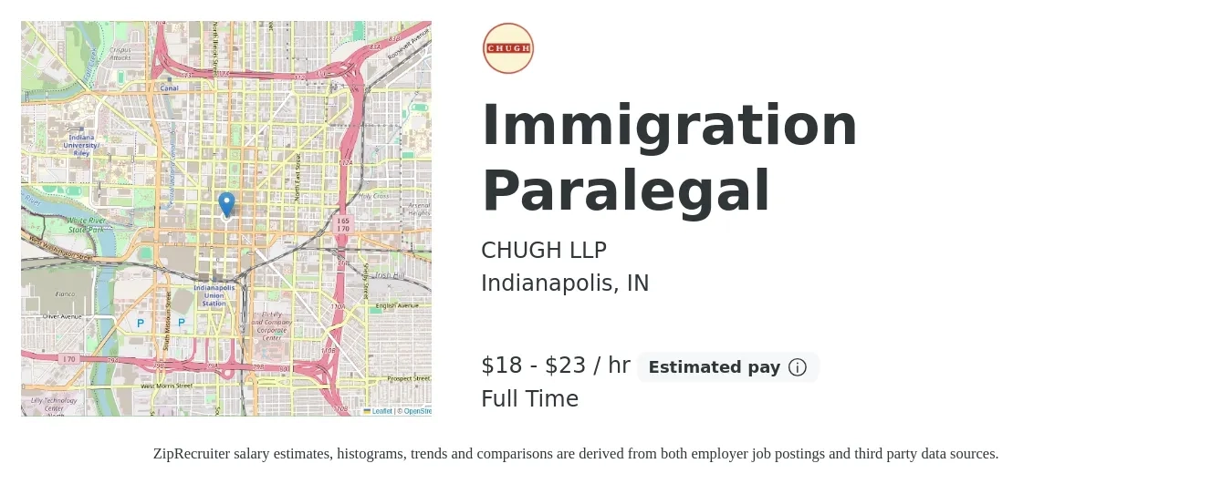 CHUGH LLP job posting for a Immigration Paralegal in Indianapolis, IN with a salary of $19 to $24 Hourly with a map of Indianapolis location.