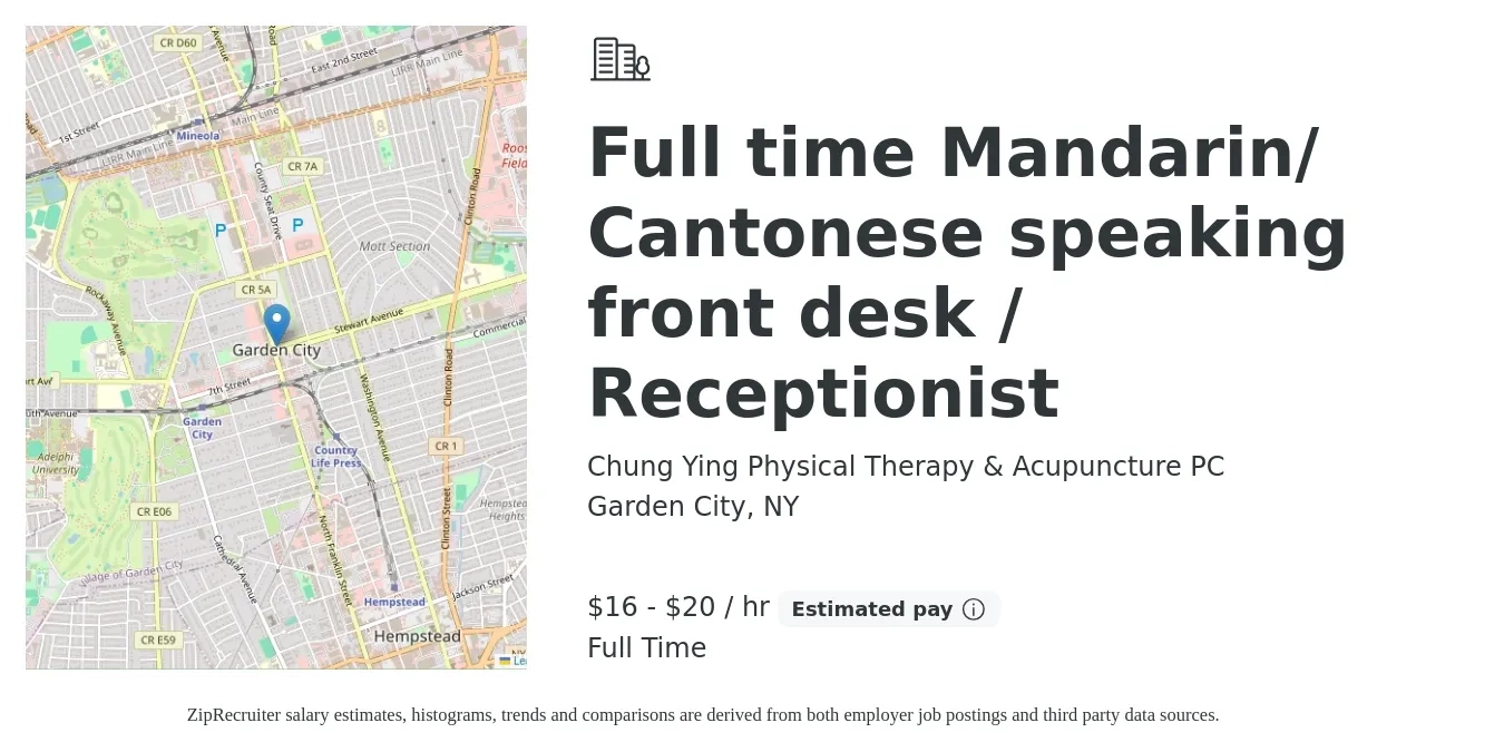 Chung Ying Physical Therapy & Acupuncture PC job posting for a Full time Mandarin/ Cantonese speaking front desk / Receptionist in Garden City, NY with a salary of $17 to $21 Hourly with a map of Garden City location.