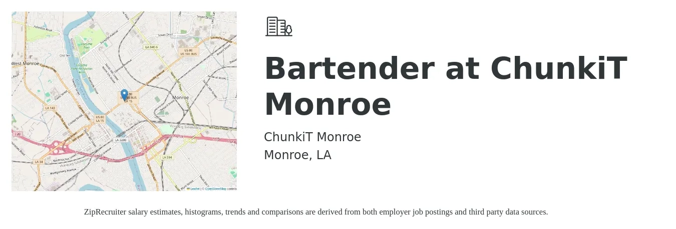 ChunkiT Monroe job posting for a Bartender at ChunkiT Monroe in Monroe, LA with a salary of $10 to $18 Hourly with a map of Monroe location.