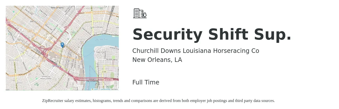 Churchill Downs Louisiana Horseracing Co job posting for a Security Shift Sup. in New Orleans, LA with a salary of $17 to $20 Hourly with a map of New Orleans location.