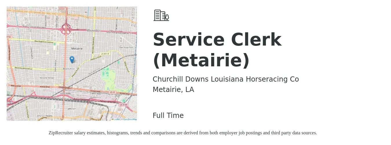 Churchill Downs Louisiana Horseracing Co job posting for a Service Clerk (Metairie) in Metairie, LA with a salary of $15 to $20 Hourly with a map of Metairie location.
