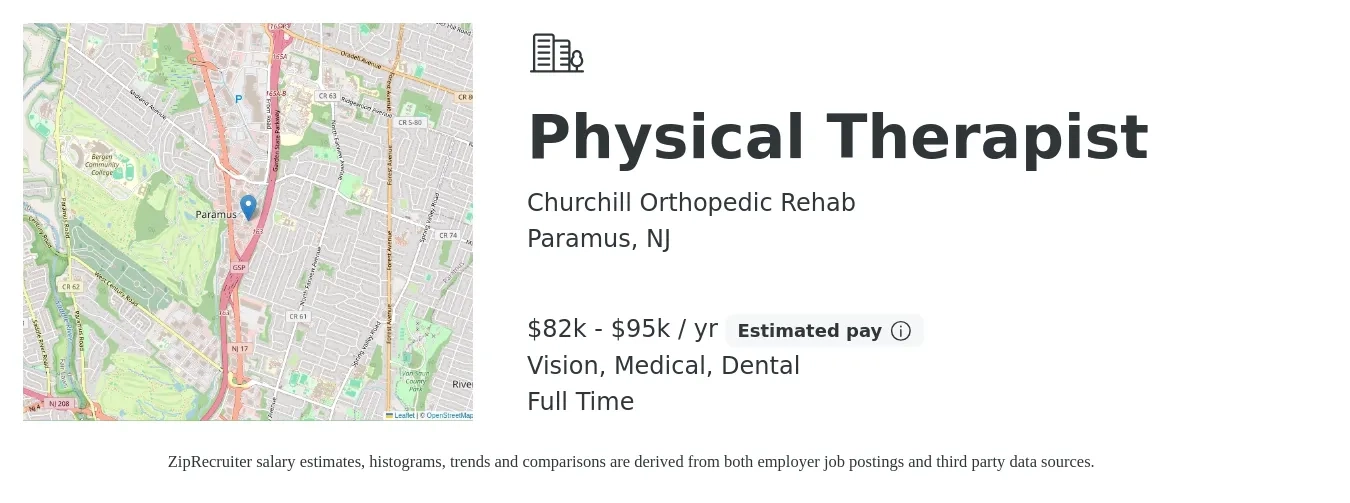 Churchill Orthopedic Rehab job posting for a Physical Therapist in Paramus, NJ with a salary of $82,000 to $95,000 Yearly and benefits including pto, retirement, vision, dental, life_insurance, and medical with a map of Paramus location.