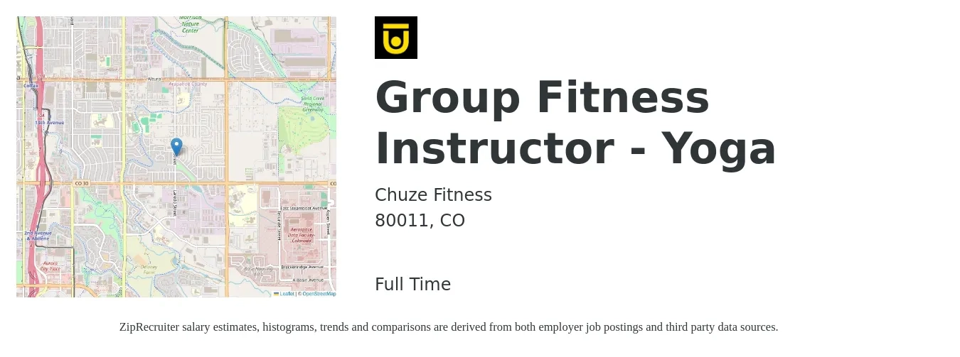 Chuze Fitness job posting for a Group Fitness Instructor - Yoga in 80011, CO with a salary of $24 to $30 Hourly with a map of 80011 location.