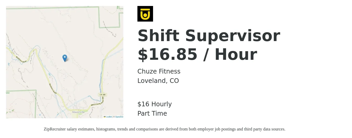 Chuze Fitness job posting for a Shift Supervisor $16.85 / Hour in Loveland, CO with a salary of $17 Hourly with a map of Loveland location.