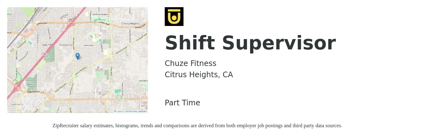 Chuze Fitness job posting for a Shift Supervisor in Citrus Heights, CA with a salary of $17 to $19 Hourly with a map of Citrus Heights location.