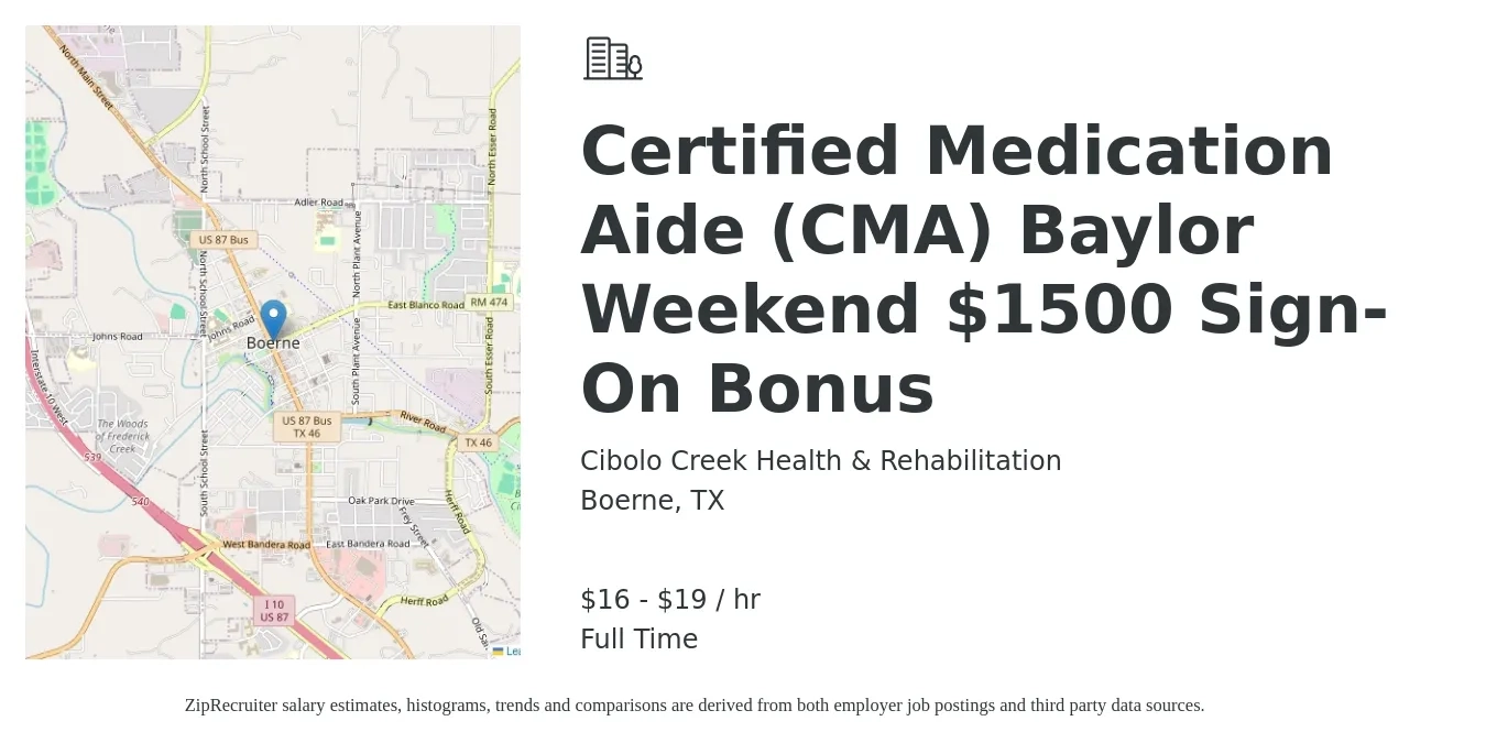 Cibolo Creek Health & Rehabilitation job posting for a Certified Medication Aide (CMA) Baylor Weekend $1500 Sign-On Bonus in Boerne, TX with a salary of $17 to $20 Hourly with a map of Boerne location.