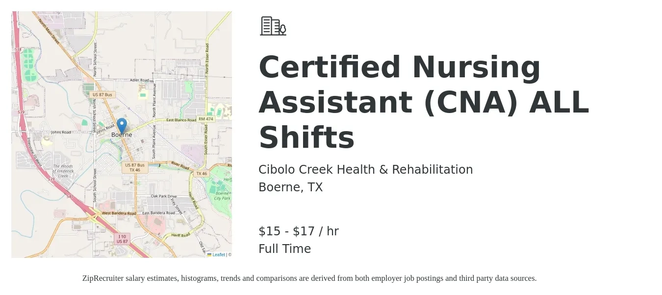 Cibolo Creek Health & Rehabilitation job posting for a Certified Nursing Assistant (CNA) ALL Shifts in Boerne, TX with a salary of $16 to $18 Hourly with a map of Boerne location.