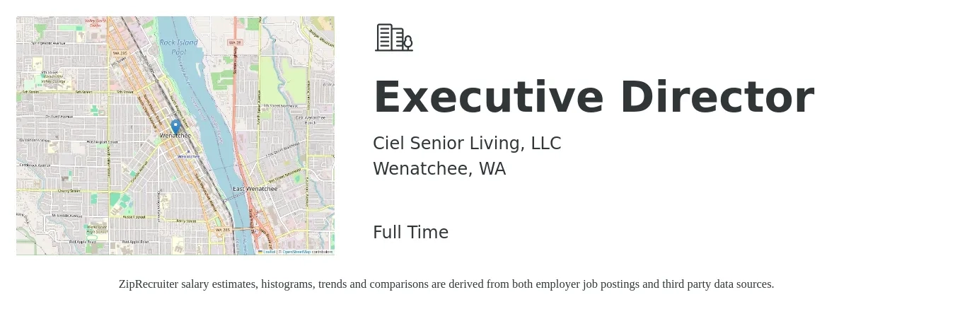 Ciel Senior Living, LLC job posting for a Executive Director in Wenatchee, WA with a salary of $120,000 to $135,000 Yearly with a map of Wenatchee location.