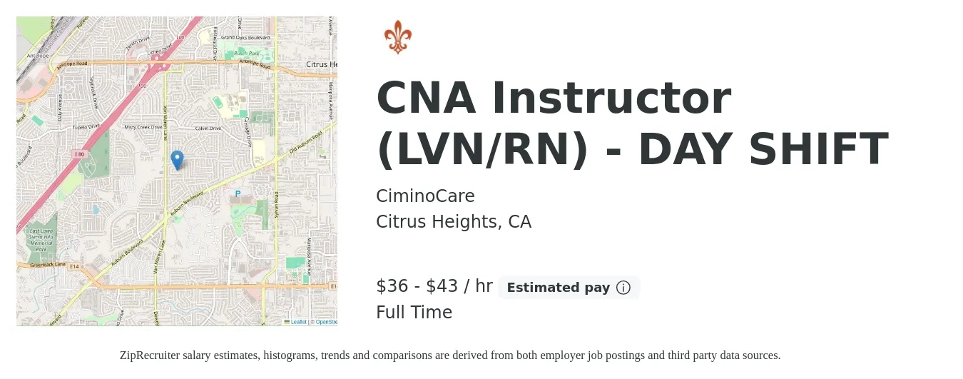 CiminoCare job posting for a CNA Instructor (LVN/RN) - DAY SHIFT in Citrus Heights, CA with a salary of $38 to $45 Hourly with a map of Citrus Heights location.
