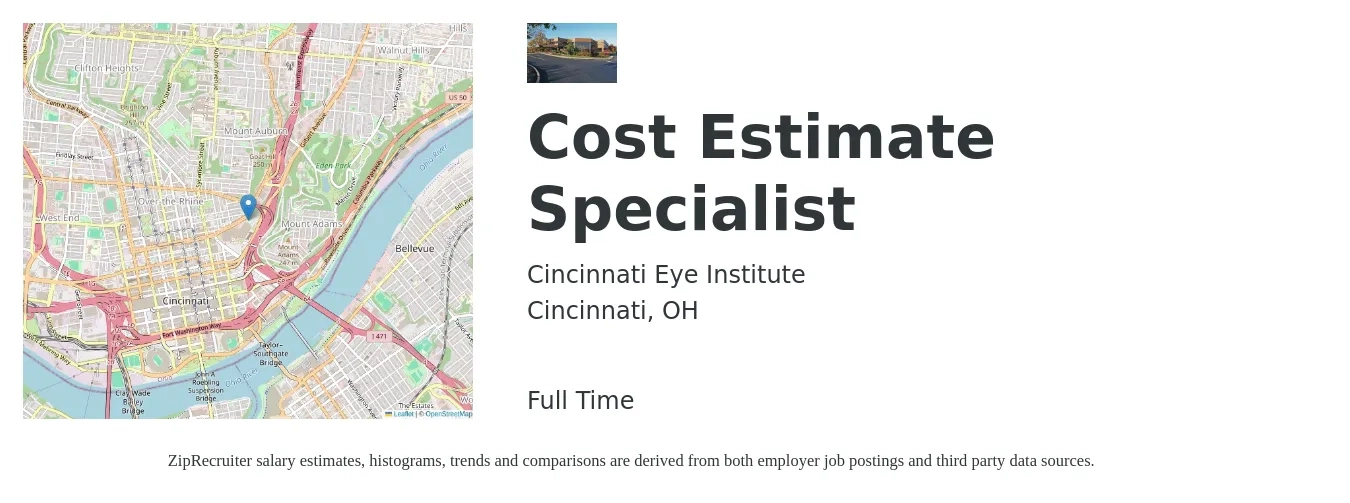 Cincinnati Eye Institute job posting for a Cost Estimate Specialist in Cincinnati, OH with a salary of $22 to $46 Hourly with a map of Cincinnati location.