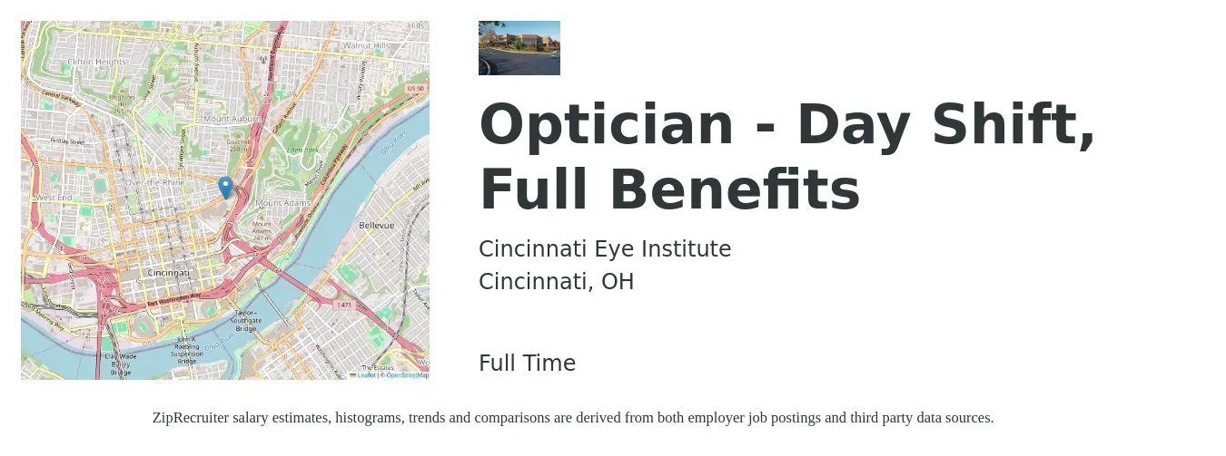 Cincinnati Eye Institute job posting for a Optician - Day Shift, Full Benefits in Cincinnati, OH with a salary of $16 to $21 Hourly with a map of Cincinnati location.