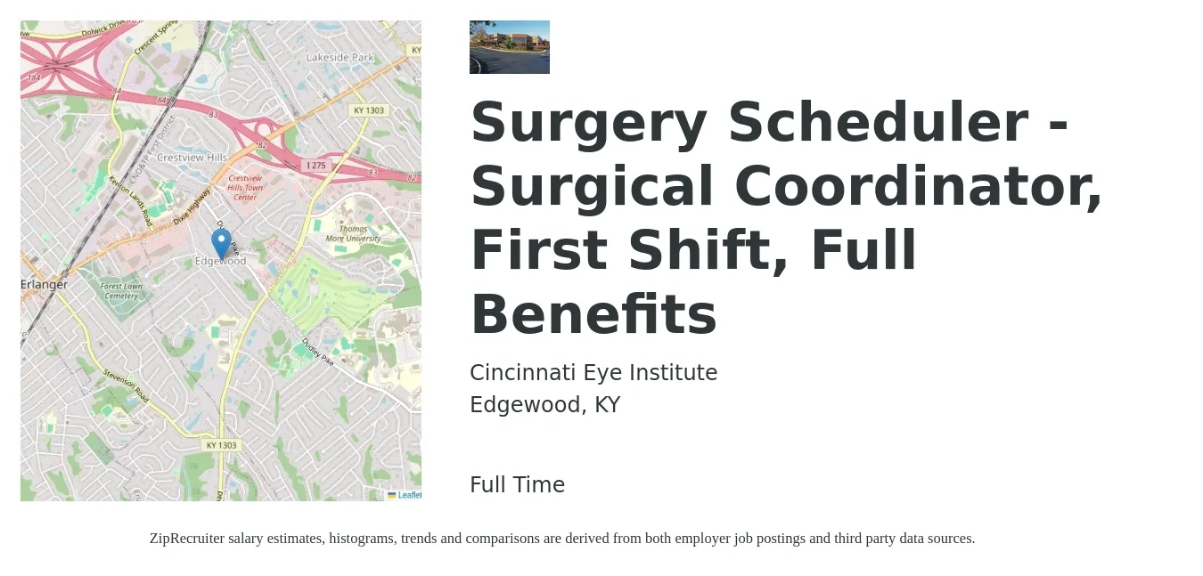 Cincinnati Eye Institute job posting for a Surgery Scheduler - Surgical Coordinator, First Shift, Full Benefits in Edgewood, KY with a salary of $20 to $28 Hourly with a map of Edgewood location.