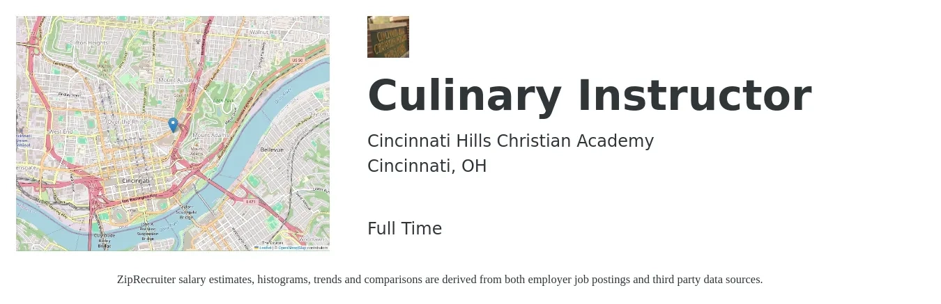 Cincinnati Hills Christian Academy job posting for a Culinary Instructor in Cincinnati, OH with a salary of $42,200 to $60,500 Yearly with a map of Cincinnati location.