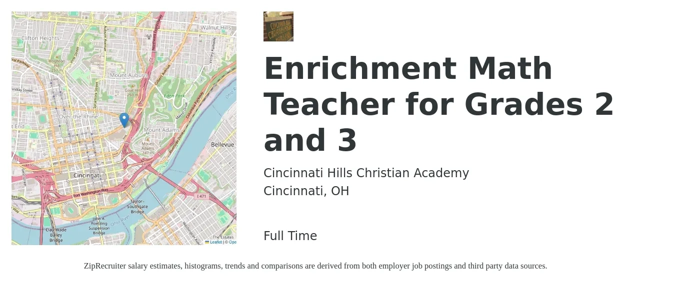 Cincinnati Hills Christian Academy job posting for a Enrichment Math Teacher for Grades 2 and 3 in Cincinnati, OH with a salary of $45,100 to $59,100 Yearly with a map of Cincinnati location.