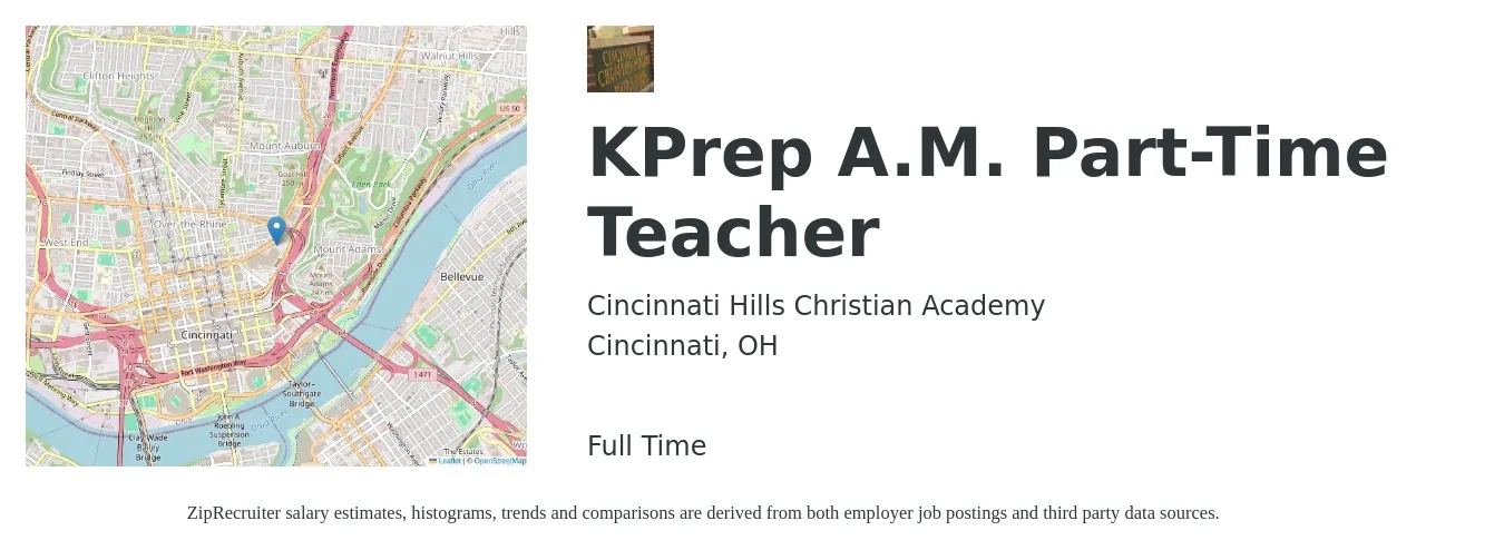 Cincinnati Hills Christian Academy job posting for a KPrep A.M. Part-Time Teacher in Cincinnati, OH with a salary of $32,200 to $54,700 Yearly with a map of Cincinnati location.