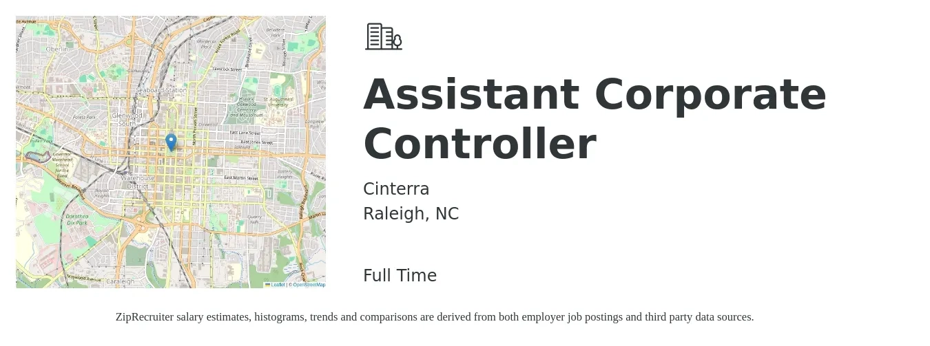 Cinterra job posting for a Assistant Corporate Controller in Raleigh, NC with a salary of $77,800 to $136,100 Yearly with a map of Raleigh location.