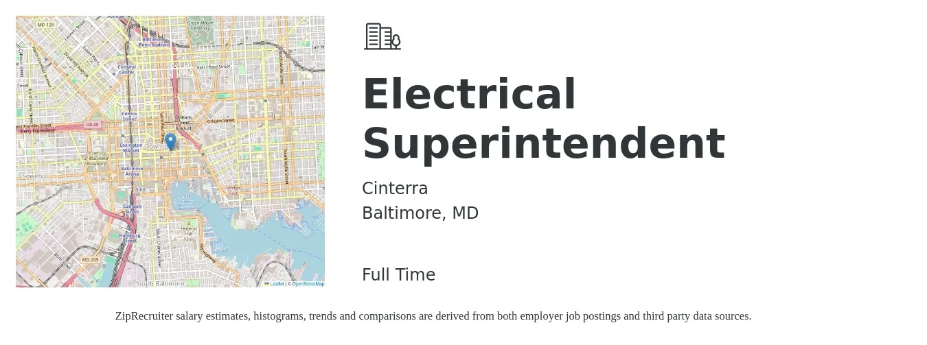 Cinterra job posting for a Electrical Superintendent in Baltimore, MD with a salary of $31 to $47 Hourly with a map of Baltimore location.