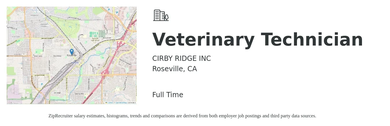 CIRBY RIDGE INC job posting for a Veterinary Technician in Roseville, CA with a salary of $20 to $27 Hourly with a map of Roseville location.