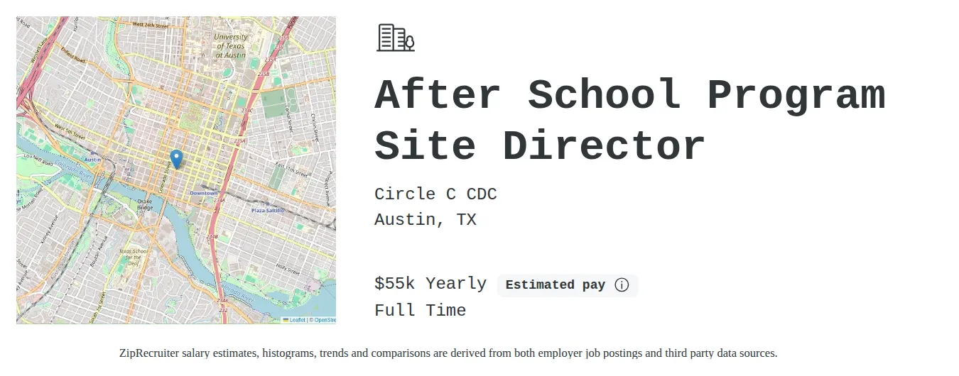 Circle C CDC job posting for a After School Program Site Director in Austin, TX with a salary of $55,000 Annually and benefits including Medical, Vision, Dental, PTO, Life, and Retirement with a map of Austin location.