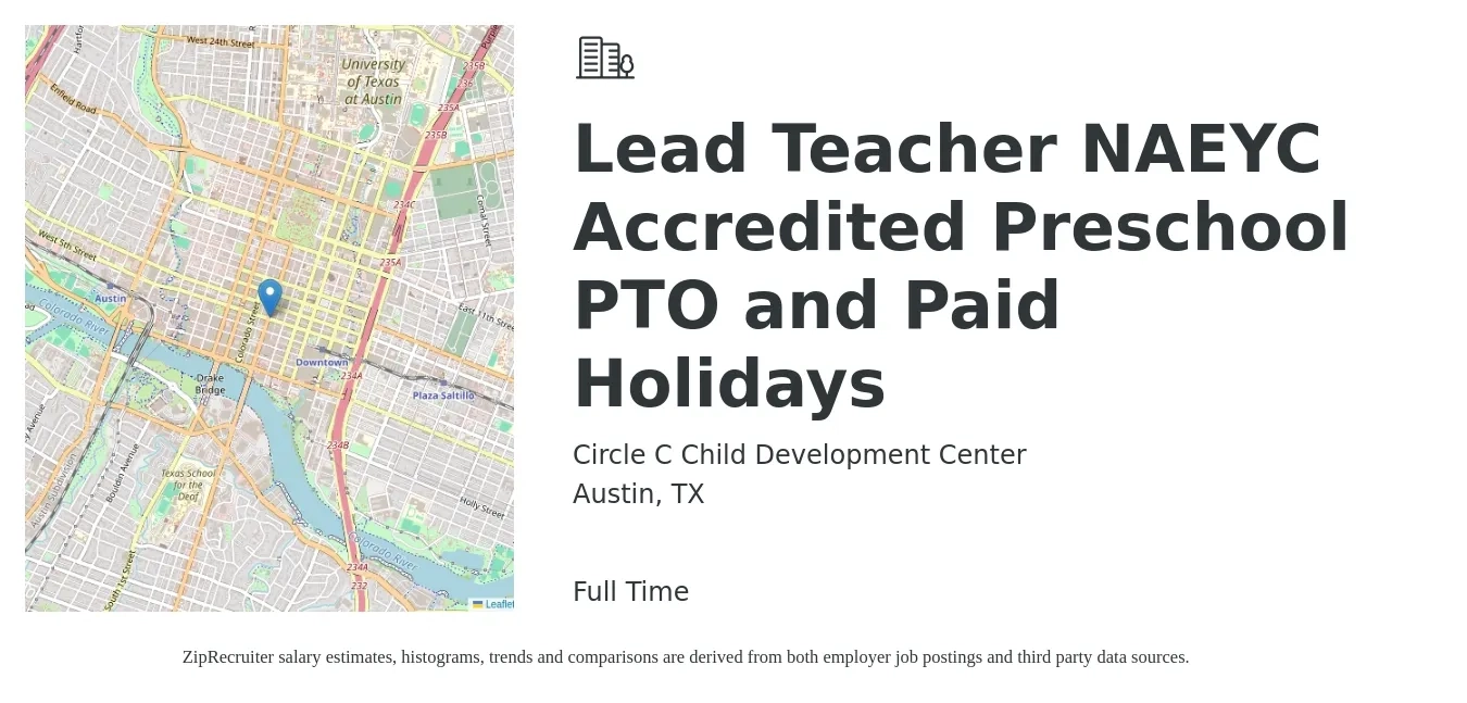 Circle C Child Development Center job posting for a Lead Teacher NAEYC Accredited Preschool PTO and Paid Holidays in Austin, TX with a salary of $55,000 to $60,000 Yearly with a map of Austin location.