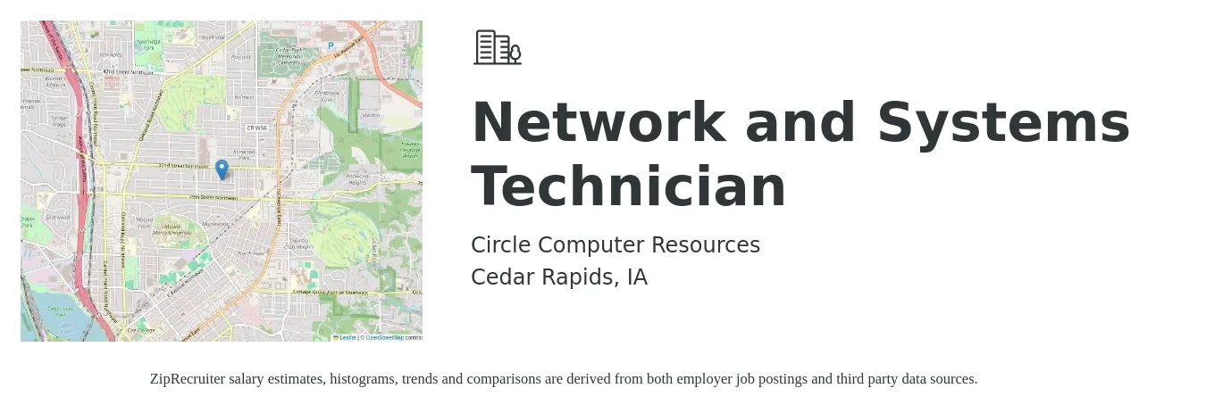 Circle Computer Resources job posting for a Network and Systems Technician in Cedar Rapids, IA with a salary of $23 to $30 Hourly with a map of Cedar Rapids location.